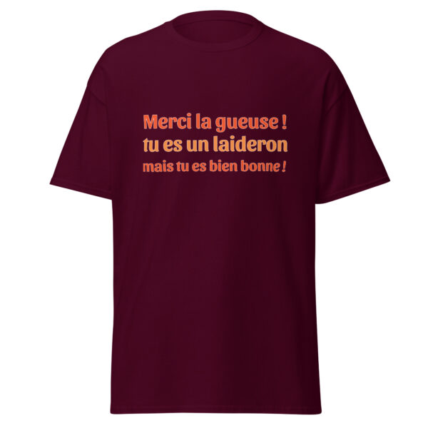 T-shirt "Merci la gueuse ! Tu es un laideron, mais tu es bien bonne !" – Image 2