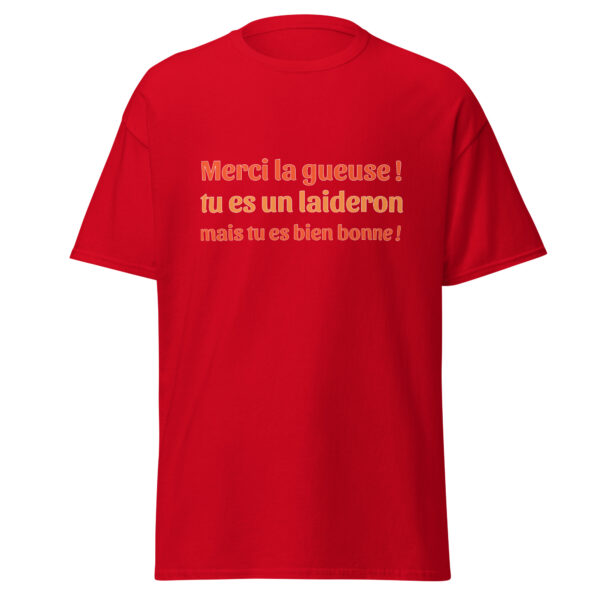 T-shirt "Merci la gueuse ! Tu es un laideron, mais tu es bien bonne !" – Image 8