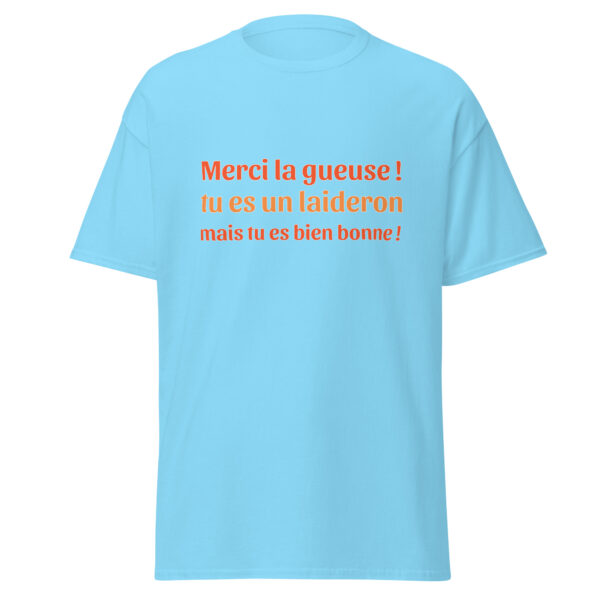 T-shirt "Merci la gueuse ! Tu es un laideron, mais tu es bien bonne !" – Image 26