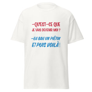 T-shirt « Qu’est-ce que je vais devenir moi ?