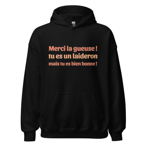 Sweat à capuche "tu es un laideron mais tu es bien bonne !" – Image 2