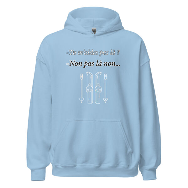 Sweat à capuche "Tu m'aides pas là ? Non, pas là non..." – Image 25