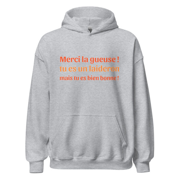 Sweat à capuche "tu es un laideron mais tu es bien bonne !" – Image 23