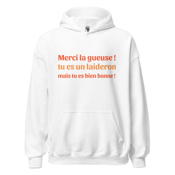 Sweat à capuche "tu es un laideron mais tu es bien bonne !" – Image 31