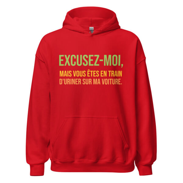 Sweat à capuche "Excusez-moi, mais vous êtes en train d'uriner sur ma voiture." – Image 9